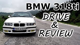 BMW 318ti  D4A drive and review [upl. by Tonia]