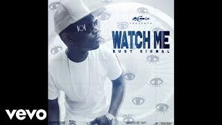 Busy Signal  Watch Me Official Audio [upl. by Ikila]