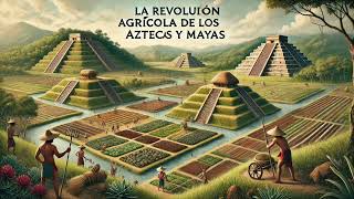 La Evolución Agrícolas de los Aztecas y Mayas audio libro completo [upl. by Telfore]