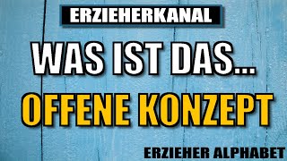 O wie Offenes Konzept  Kita Alphabet Playlist für Erzieher amp Erzieherinnen  ERZIEHERKANAL [upl. by Varney525]