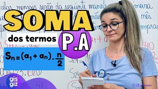 PA SOMA DOS TERMOS DE UMA PROGRESSÃO ARITMÉTICA  AULA 5 \Prof Gis [upl. by Ennaeilsel17]