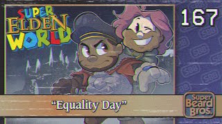 Elden Ring  Ep 167  Equality Day [upl. by Amocat465]