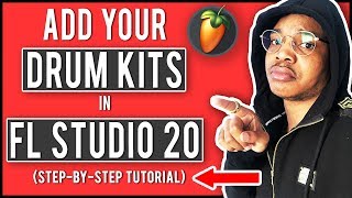 How To Organize And Add Your Drum Kits To FL Studio 20 EASY StepByStep Guide Beginners Tutorial [upl. by Bastien]