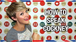 How to Speak Cockney  Anglophenia Ep 36 [upl. by Onurb]