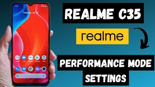 Realme C35 Performace Mode Settings  Gaming mode [upl. by Nolyak]