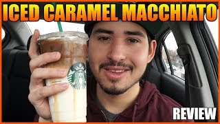 STARBUCKS Iced Caramel Macchiato REVIEW [upl. by Ettesoj]