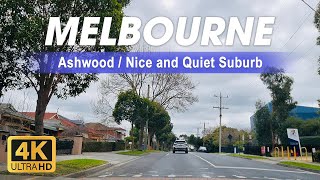 Ashwood  Melbournes Best Kept Secret  Nice and Quiet Suburb  Live and Work in Australia  4K [upl. by Ares]