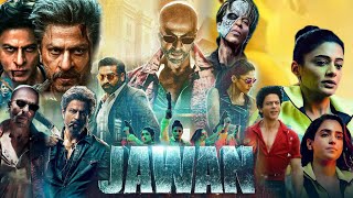 Jawan Full Movie 2023 in Hindi facts amp details  Shahrukh Khan Nayanthara Vijay Sethupathi [upl. by Loomis51]