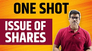 Issue of shares ONE SHOT  Concept amp Questions Class 12 Accounts for Pre boards amp Boards 2024 cbse [upl. by Anaeg]