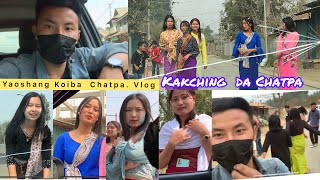 Yaoshang Koiba Chatpa Vlog  Kakching  Wangjing  Khongjom  Keirak [upl. by Ebbarta]