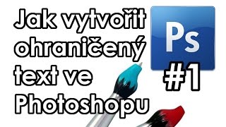 Jak vytvořit ohraničený text ve Photoshopu │TUTORIAL 1│ [upl. by Bessie]