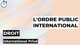 LOrdre Public International [upl. by Lauree327]