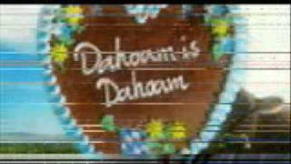 Dahoam is Dahoam Titelsong [upl. by Dnomder]