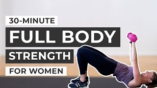 30Minute Workout Full Body Strength Training For Women Dumbbells [upl. by Emerick]