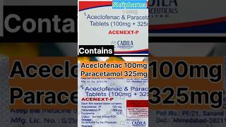 Acenext p tablet  Acenext p tablet uses in hindi  Pain relief tablet aceclofenac shorts [upl. by Adnomal]