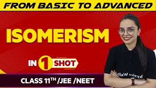 ISOMERISM in One Shot  JEENEETClass 11th Boards  Victory Batch [upl. by Enehs]