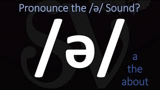 How to Pronounce the ə Sound Schwa IPA [upl. by Ilegna]