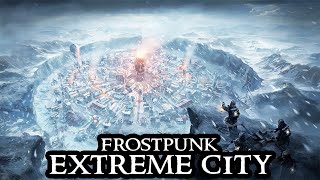 Frostpunk EXTREME  Super Hard City Builder Endless FRESH START  Fight the Frost Part 01 [upl. by Mages]