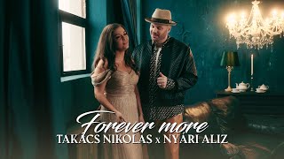 Takács Nikolas X Nyári Aliz  Forever more Official video “With My Loved Ones” [upl. by Alberto485]