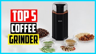 Top 5 Best Coffee Grinder in 2024 [upl. by Winsor597]