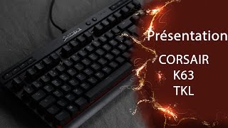 Corsair K63  Test amp Présentation [upl. by Suolhcin]