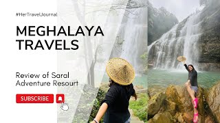 Meghalaya Travels  Review of Saral Adventure Resort [upl. by Ahsaetan400]