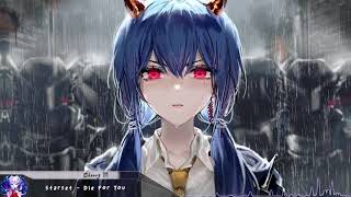 Nightcore  Die For You Starset  Lyrics [upl. by Hazard]