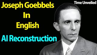 Joseph Goebbels in English AI Reconstruction [upl. by Yztim]