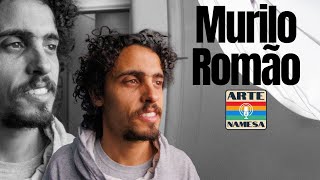 Arte NAMESA  ESPECIAL  ep21  Murilo Romão [upl. by Mellisa]