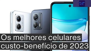 Os 10 Melhores Celulares CustoBenefício de 2023 [upl. by Eenoj]