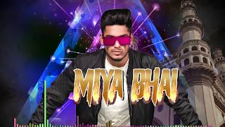 Miya Bhai DJ Remix  Ruhaan Arshad  Official Lyrical Video  Miya Miya Miya Bhai  Mann Taneja [upl. by Tymes]