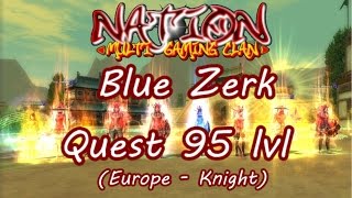 SRO Blue Zerk Quest 95 lvl Europe  Knight [upl. by Hamlin]