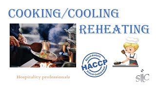 Cooking Cooling and Reheating Food HACCP Lesson  Part 07 [upl. by Cressi949]