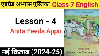 Atgrade abhyas pustak  Class 7  English  Lesson 4  Anita Feeds Appu [upl. by Lemhaj563]