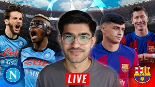 Napoli vs Barcelona CHAMPIONS LEAGUE LIVE WATCHALONG [upl. by Armilda856]