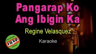 Pangarap Ko Ang Ibigin Ka  Regine Velasquez HQ Karaoke [upl. by Jim]