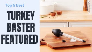 Top 5 Best Turkey Baster Review in 2024 [upl. by Nileuqay]