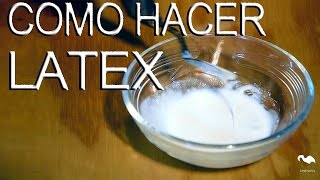 Como Hacer Latex casero [upl. by Nimsaj]