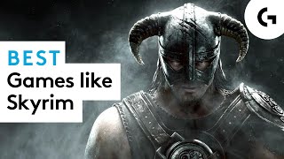 Best Games To Play If You Love Skyrim [upl. by Harlin]