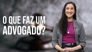 O que faz um advogado [upl. by Erdnaek270]