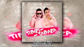 TibiriTabaraMichaelG FtUZIELITO MIX [upl. by Kaile]