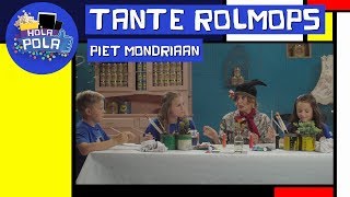 Tante Rolmops  Piet Mondriaan  Hola Pola [upl. by Kazue]