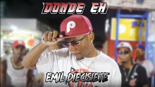 Emil Diecisiete  Donde EH VIDEO OFICIAL [upl. by Mitch638]