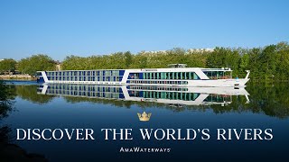 Discover the World’s Rivers with AmaWaterways [upl. by Earized]