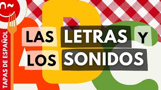 Las letras y los sonidos en español  Explicación y actividades [upl. by Ennovehc]