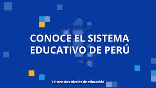 Conoce el sistema educativo de Perú  OIM Perú [upl. by Anaehs]