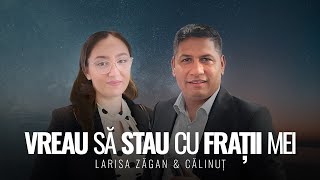 Calinut amp Larisa Zagan  VREAU SA STAU CU FRATII MEI  Official Video  2024 [upl. by Sucramrej]