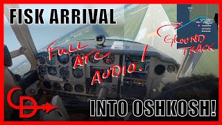 Fisk Arrival Oshkosh Airventure with Full ATC Audio and Ground Track [upl. by Strephonn]