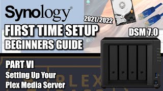 Synology NAS Setup Guide 2022 6  Setting Up Plex Media Server Right First Time [upl. by Warde]