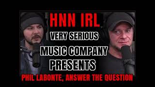 quotPhil Labonte Answer The Questionquot [upl. by Narud579]